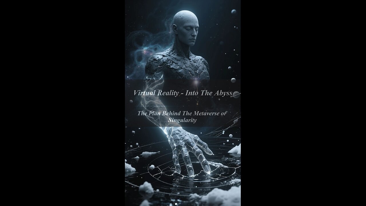 Virtual Reality Reality - Into The Abyss