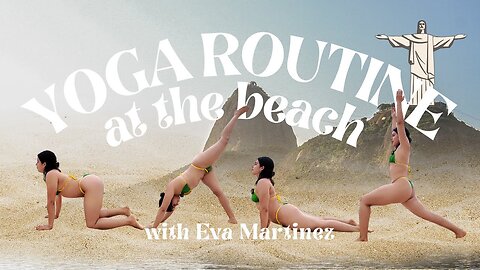 Yoga routine at the beach | Easy stretching with Eva Martínez in Copacabana Rio de Janeiro