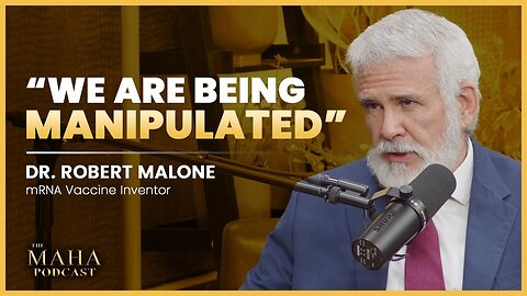 Big Pharma Lies, mRNA Danger, CIA Manipulation, and More! | Dr. Robert Malone on The MAHA Podcast Hosted By Del Bigtree