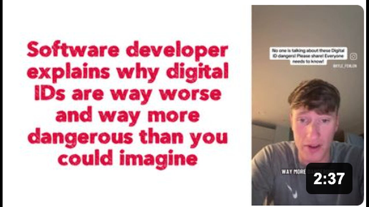 Software developer explains why "digital IDs are way worse and way more dangerous than you could imagine".