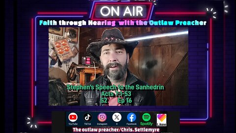 Stephen’s Speech to the Sanhedrin Acts 7:1-53 S2 Ep 16
