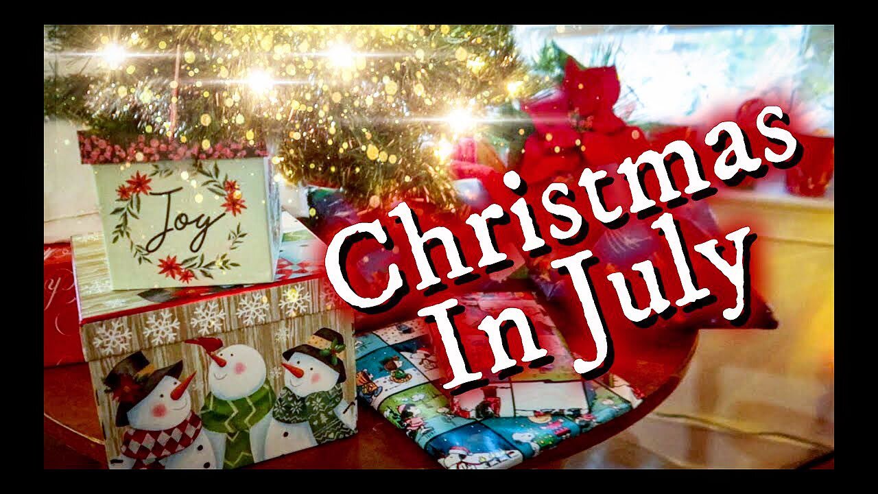 It's CHRISTMAS in JULY! Fa la la la la