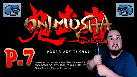 The Final Battles of a Great Game About A GREAT Samurai | Onimusha - playthrough - part 7