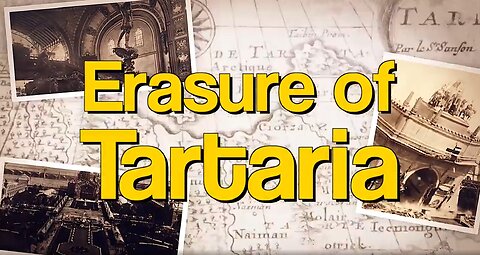Tartarian Empire | Erasure of Great Tartaria