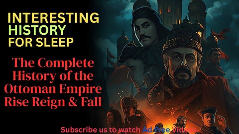 The Complete History of the Ottoman Empire | Rise, Reign & Fall