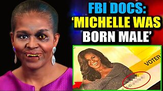 BREAKING NEWS: FBI Documents Confirm Michelle Obama Is a Biological Man.