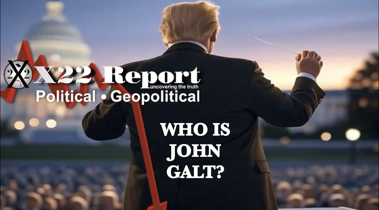 X22- [DS] Pushed Down Path Of War, Anti-Scale Fencing In DC, Judgement Is Coming WHO IS JOHN GALT?