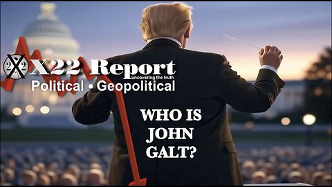 X22- [DS] Pushed Down Path Of War, Anti-Scale Fencing In DC, Judgement Is Coming WHO IS JOHN GALT? 