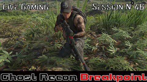 ☠️Ghost Recon®☠️ 💥Breakpoint💥 👾Live Gaming Session👾 N°46