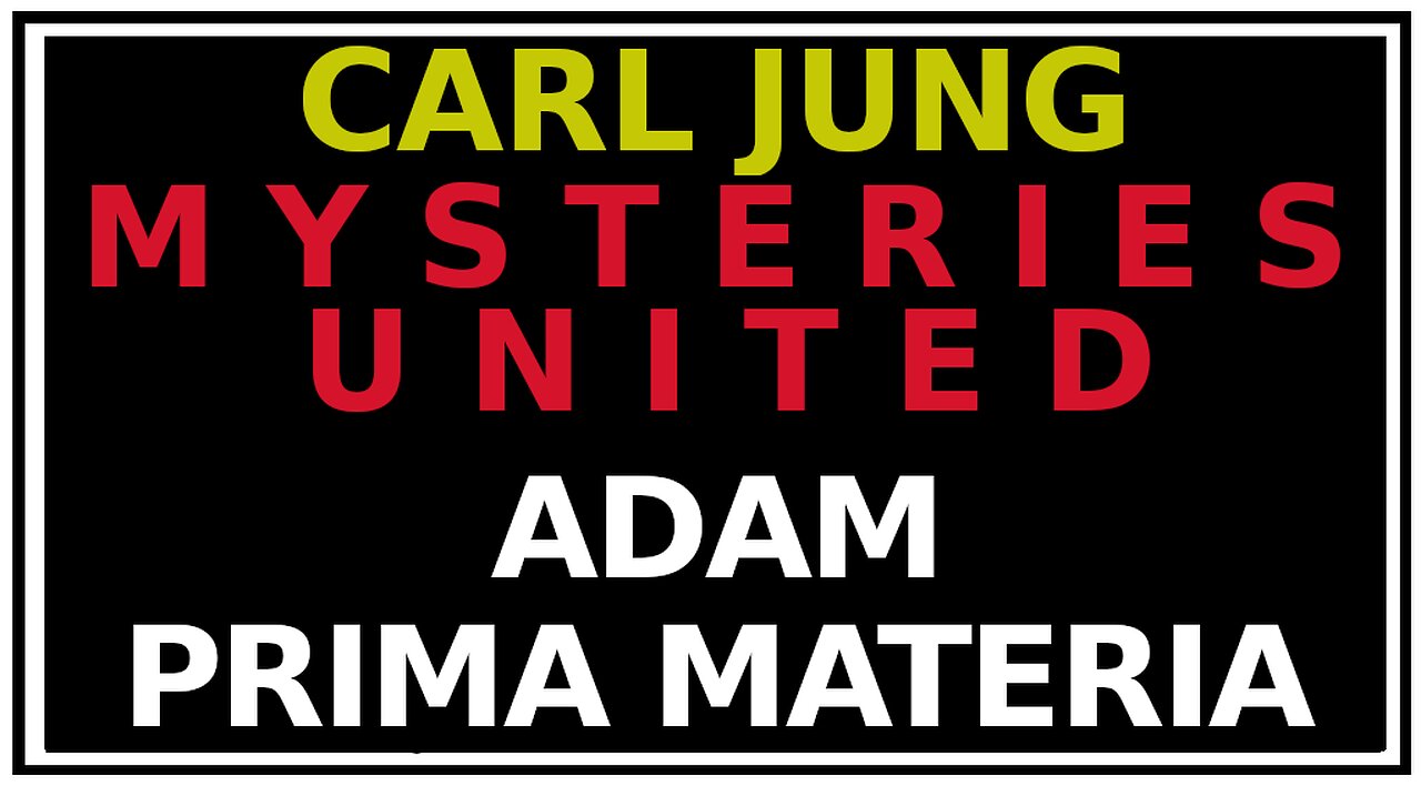 Adam as the Original Substance: Jung's Mysterium Conjuntionis