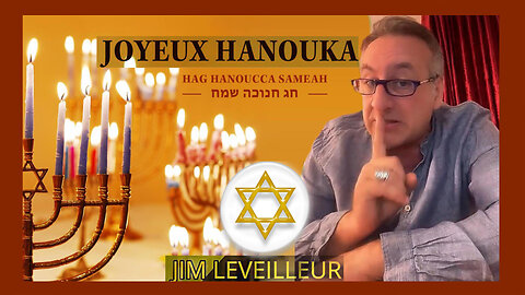 HANOUKA c'est pour fêter qui ou quoi au juste ? Jim Leveilleur nous explique (Hd 1080)