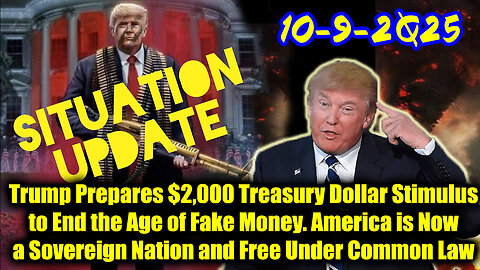 Situation Update 10.9.25 - Trump's Executive Orders, GITMO Update; Trump's Global Military Alliance
			
