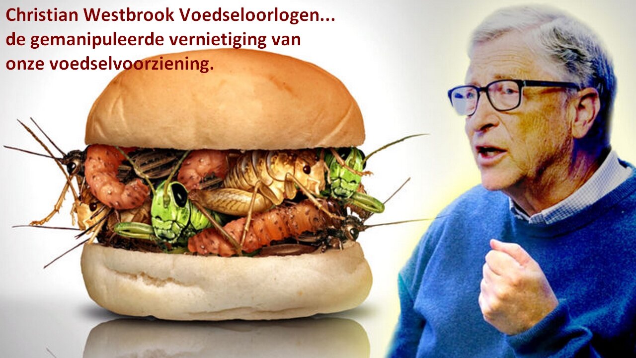 Christian Westbrook Voedseloorlogen...de gemanipuleerde vernietiging van onze voedselvoorziening.