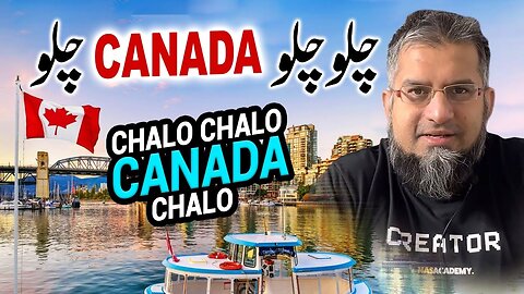 Let's Go to Canada | چلو چلو کینیڈا2 | Job in Canada | Work in Canada