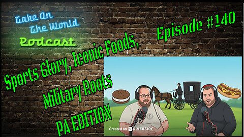 Epi 140 Sports Glory, Iconic Foods & Military Roots: Pennsylvania Edition