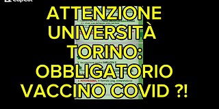 Università TORINO: OBBLIGO VACCINO COVID?! SCATTA LA DENUNCIA
