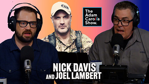 Trump SOTU Recap + Adam's former employee Nick Davis + Joel Lambert