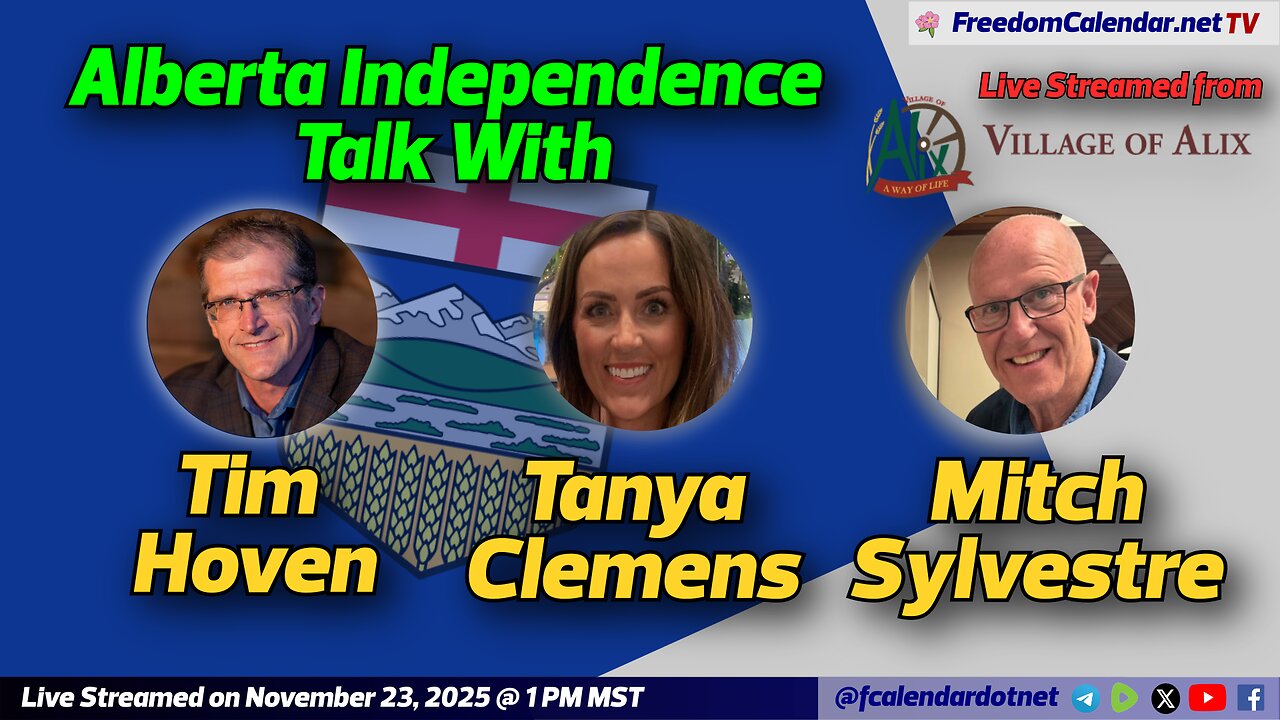 FreedomCalendar.net TV #06A: Alberta Independence Talk with Tim, Tanya and Mitch