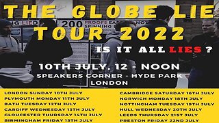 [archive] Flat Earth Globe Lie Tour 2022 UK July dates! ✅