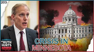 Truth Hurts #203 - Major Constitutional Crisis Going Down in Minnesota