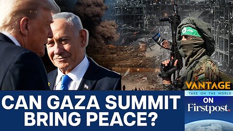 Inside Sharm el-Sheikh Summit: Can Trump Really End Gaza War? | Vantage on Firstpost