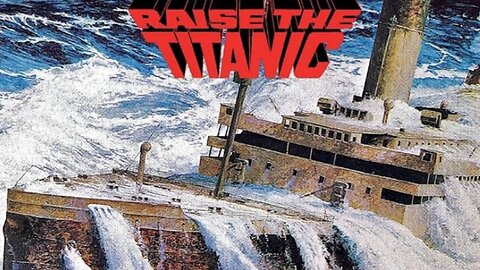 Raise the Titanic (1980)