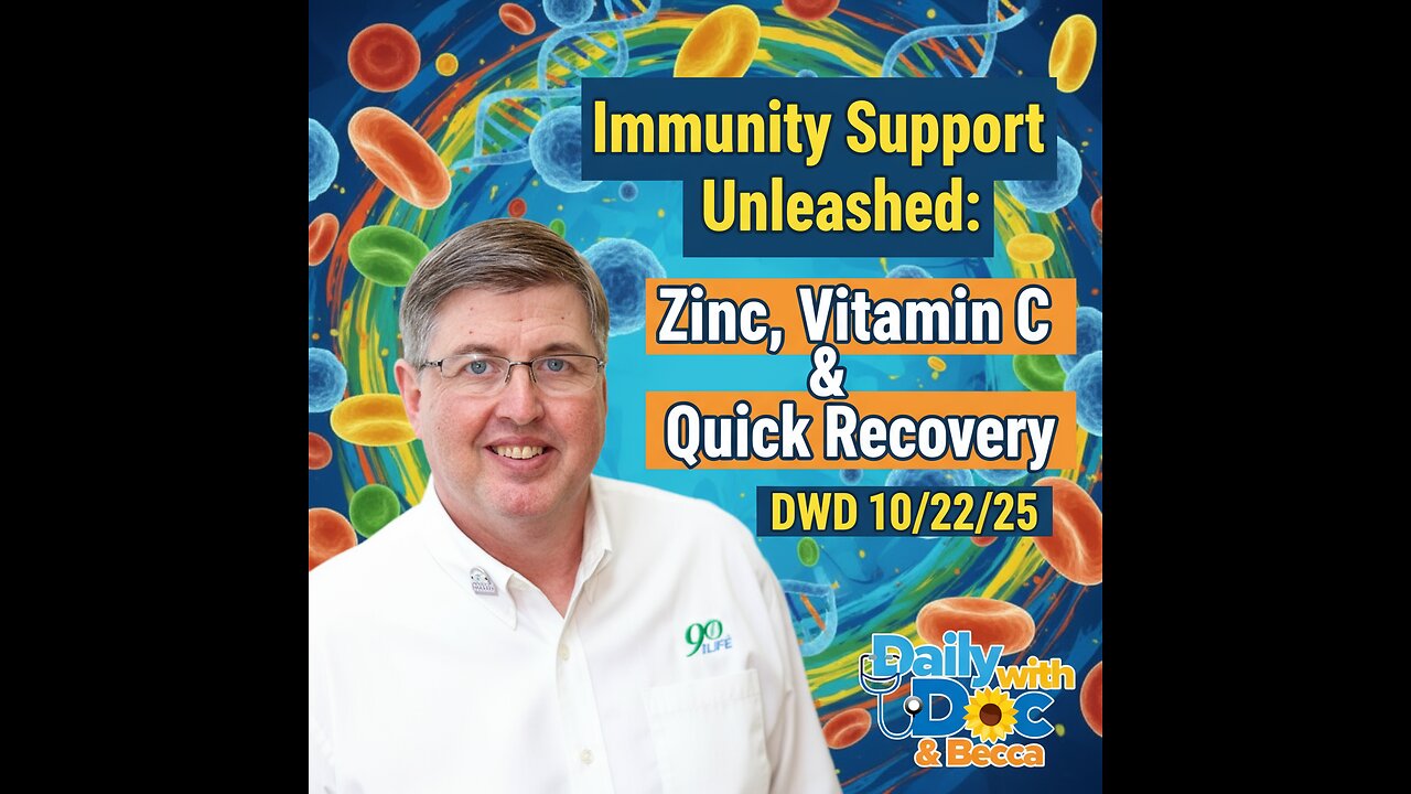 Dr. Dirt: Immunity Support Unleashed: Zinc Vitamin C & the Science of Quick Recovery DWD 10/22/25