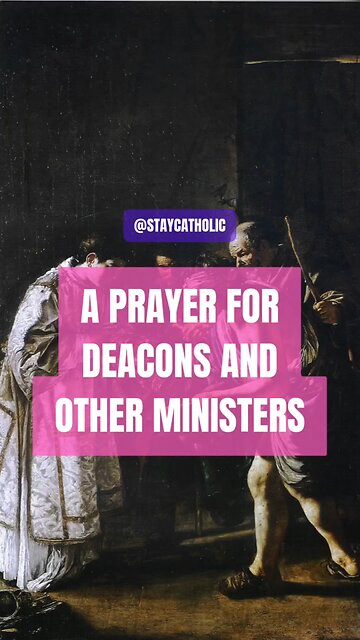 A PRAYER FOR DEACONS & OTHER MINISTERS #TRUTH #JESUS #CHRIST #MARY #JOSEPH #IHS #BIBLE #TRINITY #CA