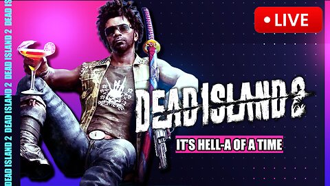 This Island is HELL-A dead ❀ Dead Island 2