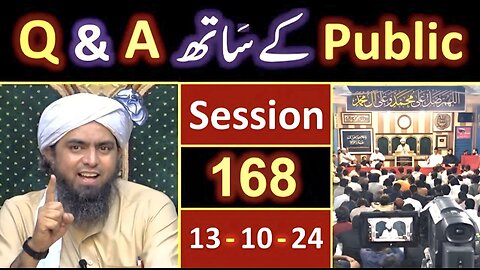 168_Public Q & A Session with Engineer Muhammad Ali Mirza on SUNDAY [ 13_Oct_2024 ], Jhelum Academy