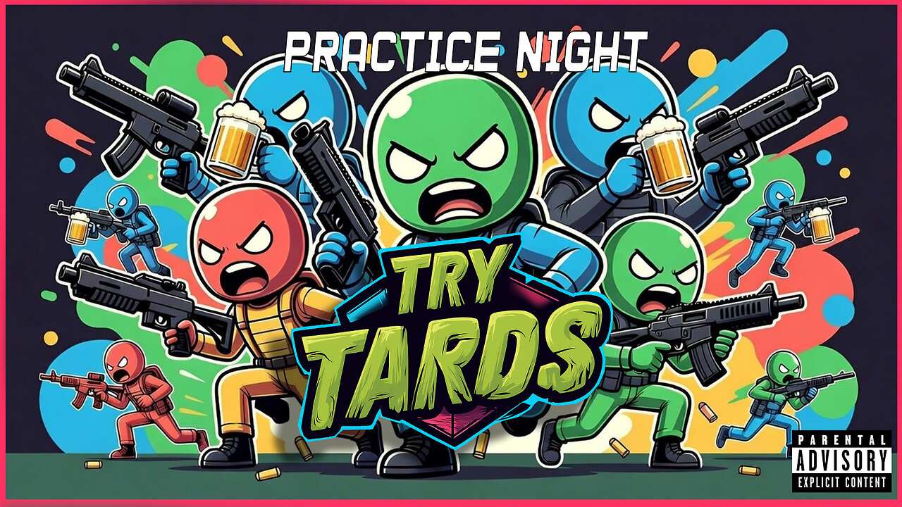 TryTards Practice Night!