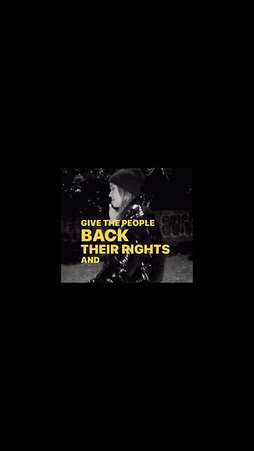 GIVE THE PEOPLE BACK THEIR RIGHTS