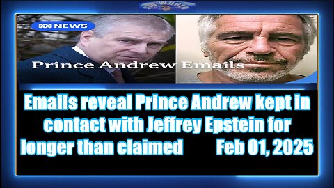 Emails reveal Prince Andrew kept in contact with Jeffrey Epstein for longer than claimed