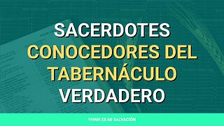 ✝️ ️Sacerdotes conocedores del tabernáculo verdadero | Hebreos 8:1-5