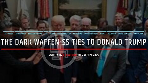 The Dark Waffen-SS Ties To Donald Trump