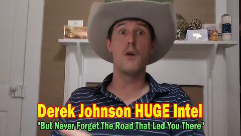 Derek Johnson HUGE Intel Jan 14: "Countdown To 20th, But Never Forget The Road That Led You There"