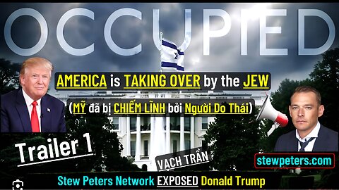 "OCCUPIED" EXPOSED TRUMP & THE JEWs