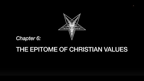 RULERS OF EVIL: Ch.6 'The Epitome of Christian Values' (Audio Book/Visuals) By Tupper Saussy