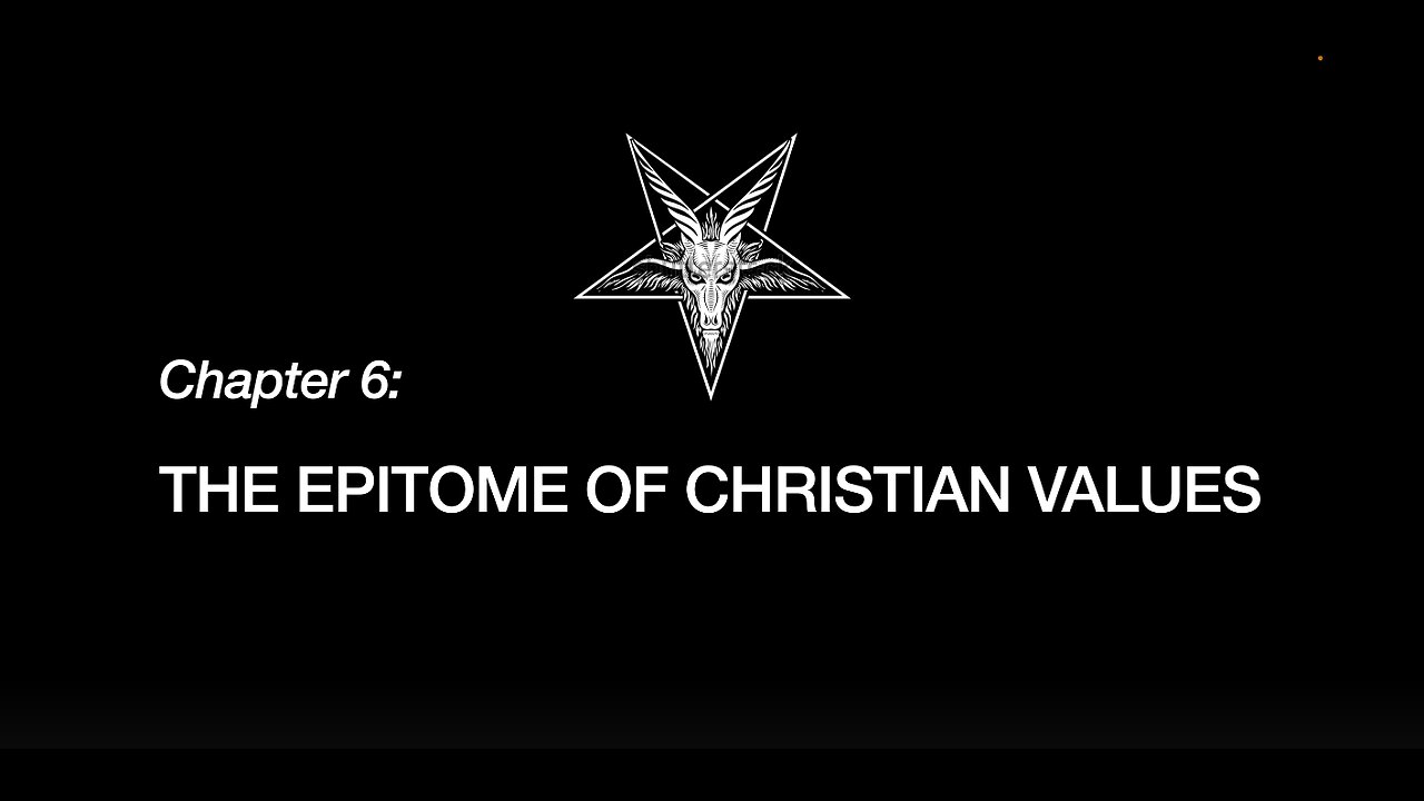 RULERS OF EVIL: Ch.6 'The Epitome of Christian Values' (Audio Book/Visuals) By Tupper Saussy