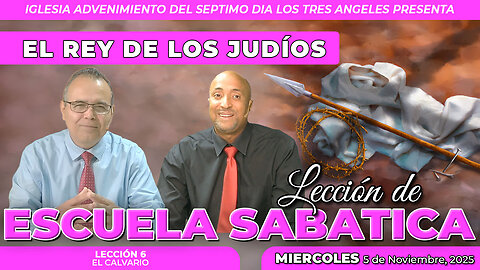 Miércoles 5 de Noviembre Lección de Escuela Sabática Pr. Orlando Enamorado