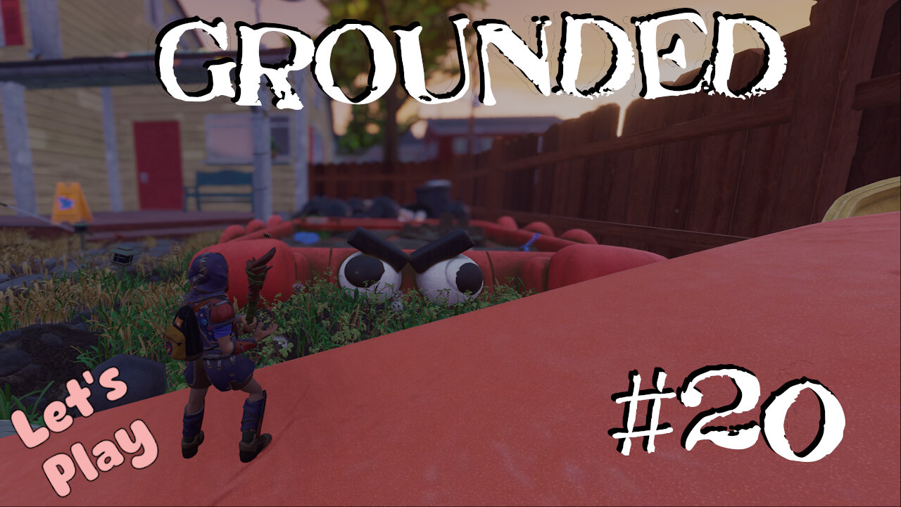 Let's Play | Grounded | #20