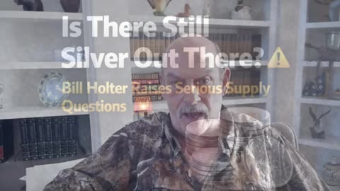 Is There Still Silver Out There? 🥈 Bill Holter Raises Serious Supply Questions ⚠️