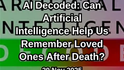 AI Technology Help Us Preserve Memories of Loved