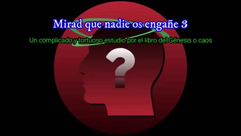 Mirad que nadie os engañe 3