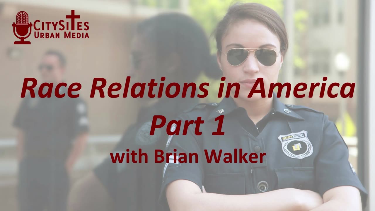 Race Relations in American with Brian Walker Part 1