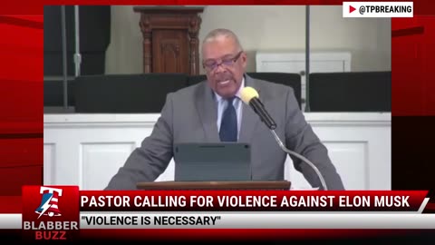 Pastor Calling For Violence Against Elon Musk