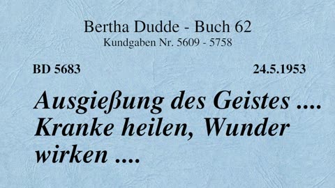 BD 5683 - AUSGIESSUNG DES GEISTES .... KRANKE HEILEN, WUNDER WIRKEN ....