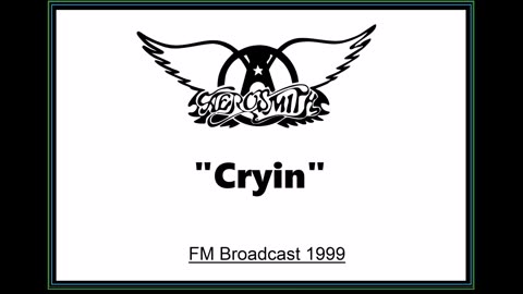 Aerosmith - Cryin' (Live in Osaka, Japan December 31, 1999) FM Broadcast