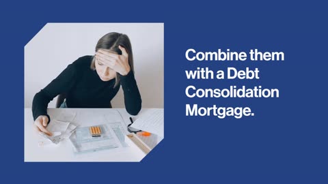 Debt Consolidation Mortgage | Menon Financial