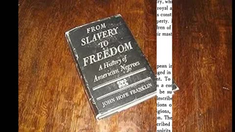 From Slavery to Freedom. By John Hope Franklin. Chapter 3 part 1.